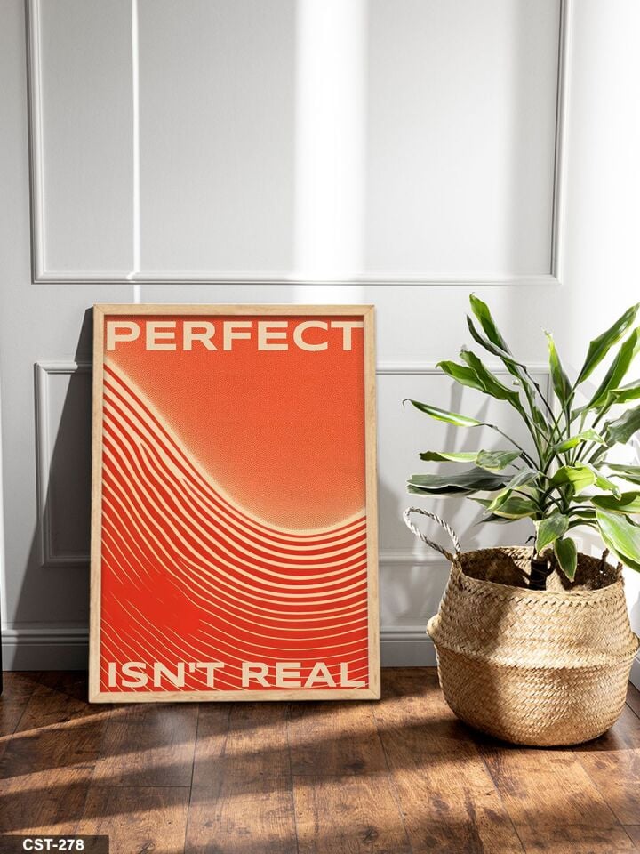 Perfect Isn't Real Tek Parça Ahşap Çerçeveli Tablo Naturel - 20 x 30 CM