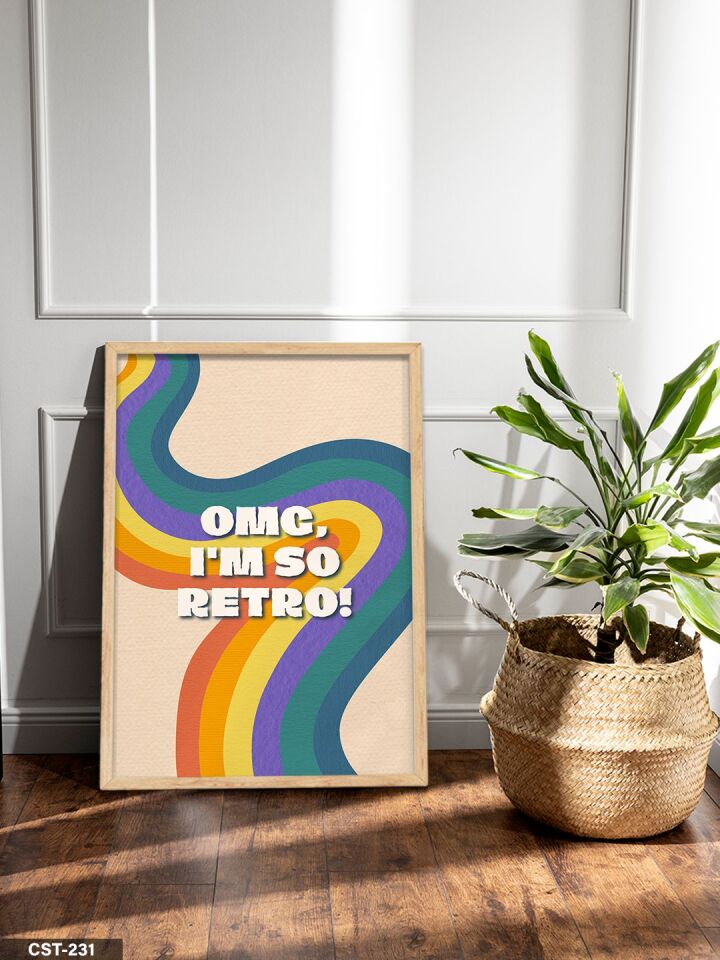 Omg I'm So Retro! Tek Parça Ahşap Çerçeveli Tablo Naturel - 40 x 60 CM