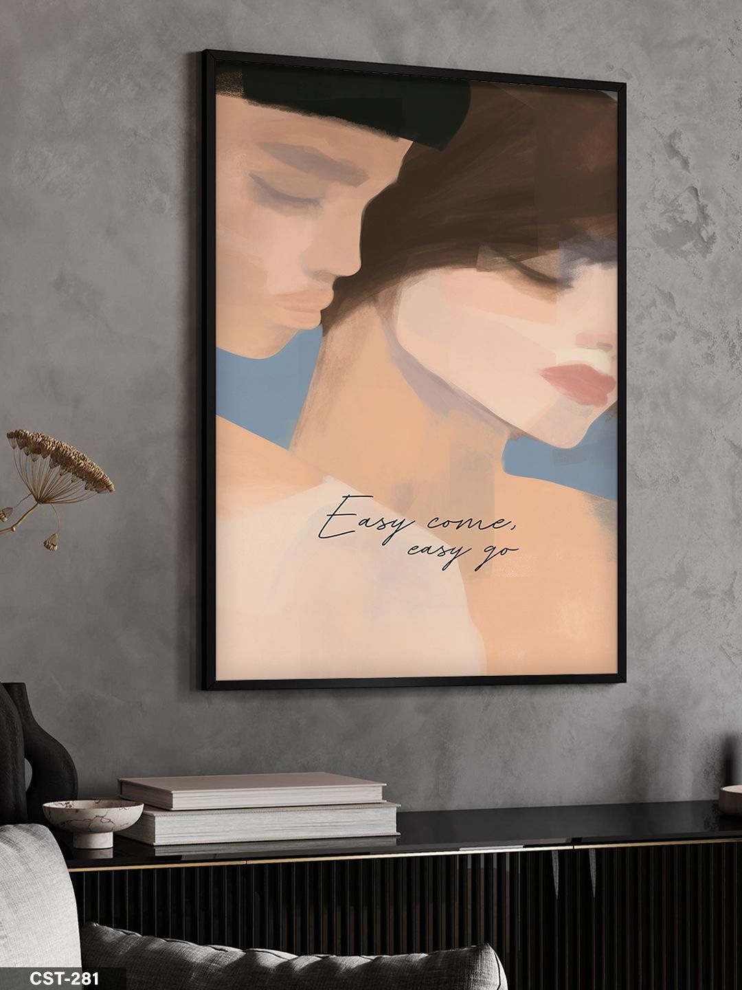 Easy Come Easy Go Aşk Temalı Tek Parça Ahşap Çerçeveli Tablo Siyah - 50 x 70 CM