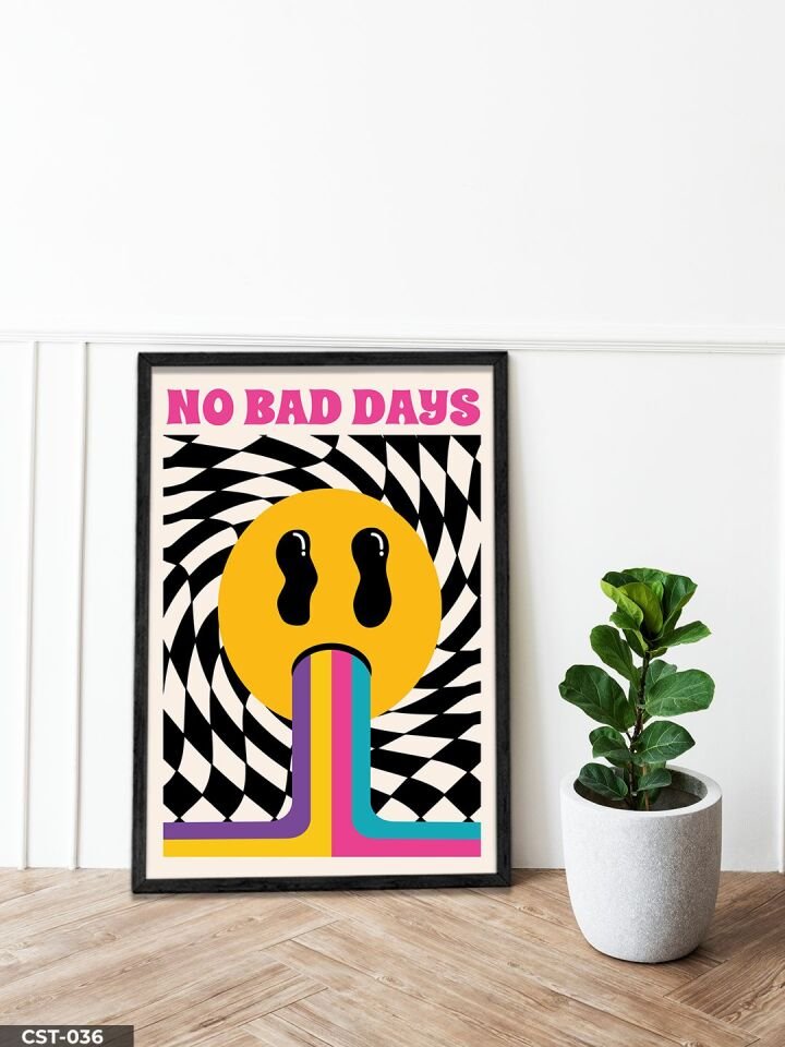 No Bad Days, kötü Gün yok Motto Tek Parça Ahşap Çerçeveli Tablo Siyah - 40 x 60 CM