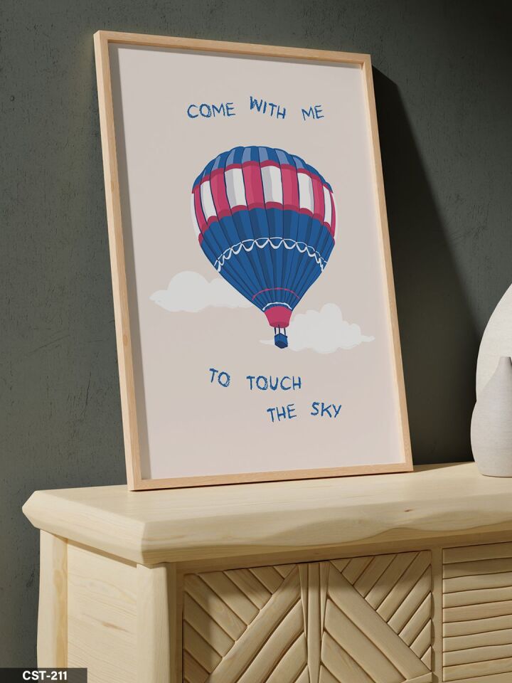 To Touch The Sky Balon Tek Parça Ahşap Çerçeveli Tablo