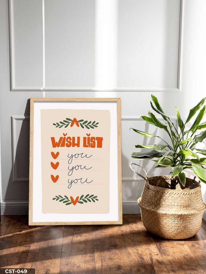 Wish List You, Dilek Listesi Sen Tek Parça Ahşap Çerçeveli Tablo Naturel - 50 x 70 CM