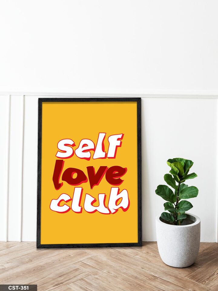 Self Love Clab Tek Parça Ahşap Çerçeveli Tablo Siyah - 40 x 60 CM