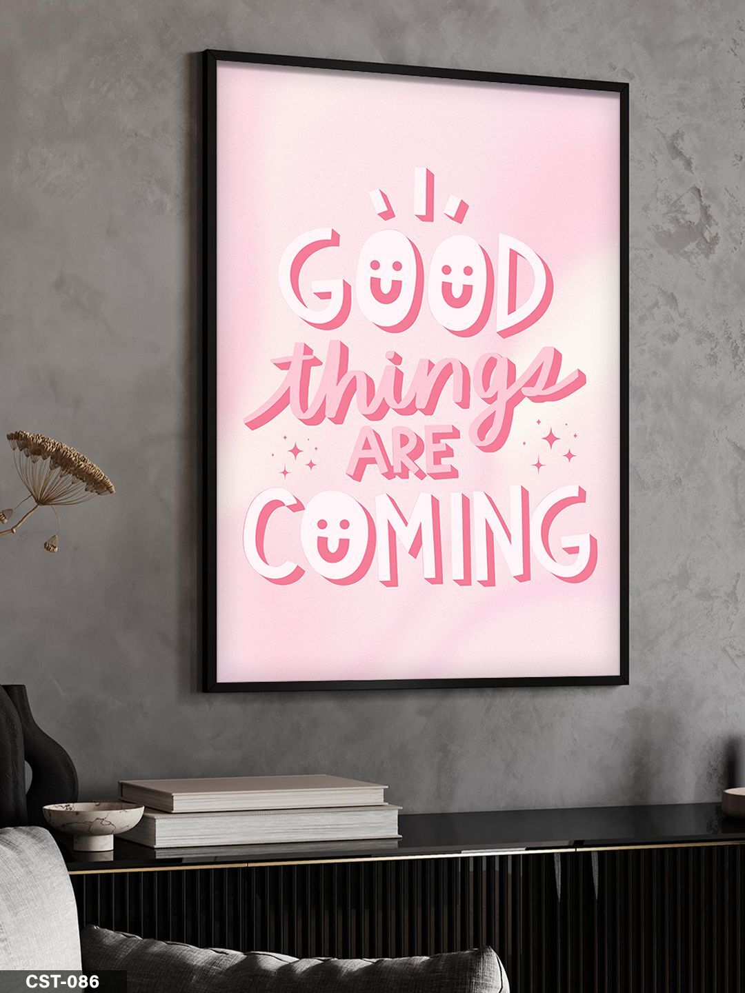 Pembe Fonlu Good Things Are Coming Yazılı Tek Parça Ahşap Çerçeveli Tablo Siyah - 30 x 40 CM