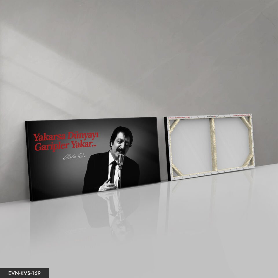 Müslüm Gürses Yakarsa Dünyayı Garipler Yakar Tek Parça Kanvas Canvas Tablo Tablo
